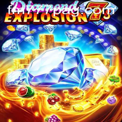 Exploring DiamondExplosion7s: The Dazzling Slot Game from FM777.com